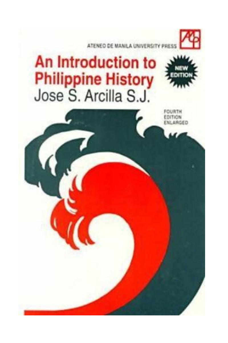 Barong Warehouse - FB03 - An Introduction to Philippine History by: Jose S. Arcilla S.J. - Filipino History Book
