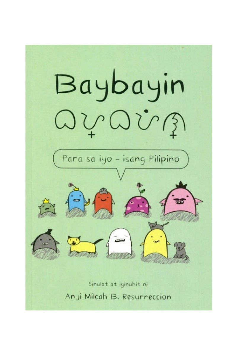 Barong Warehouse - FB72 - Baybayin: Para Sa Iyo - Isang Pilipino | by: Anki Milcah B. Resurreccion - Filipino Book